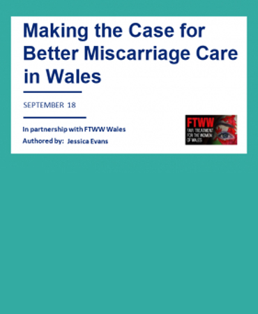 Released Today: Report Highlighting Woeful Lack of Miscarriage Services in Wales