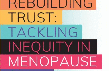 Rebuilding trust: Tackling inequity in menopause care