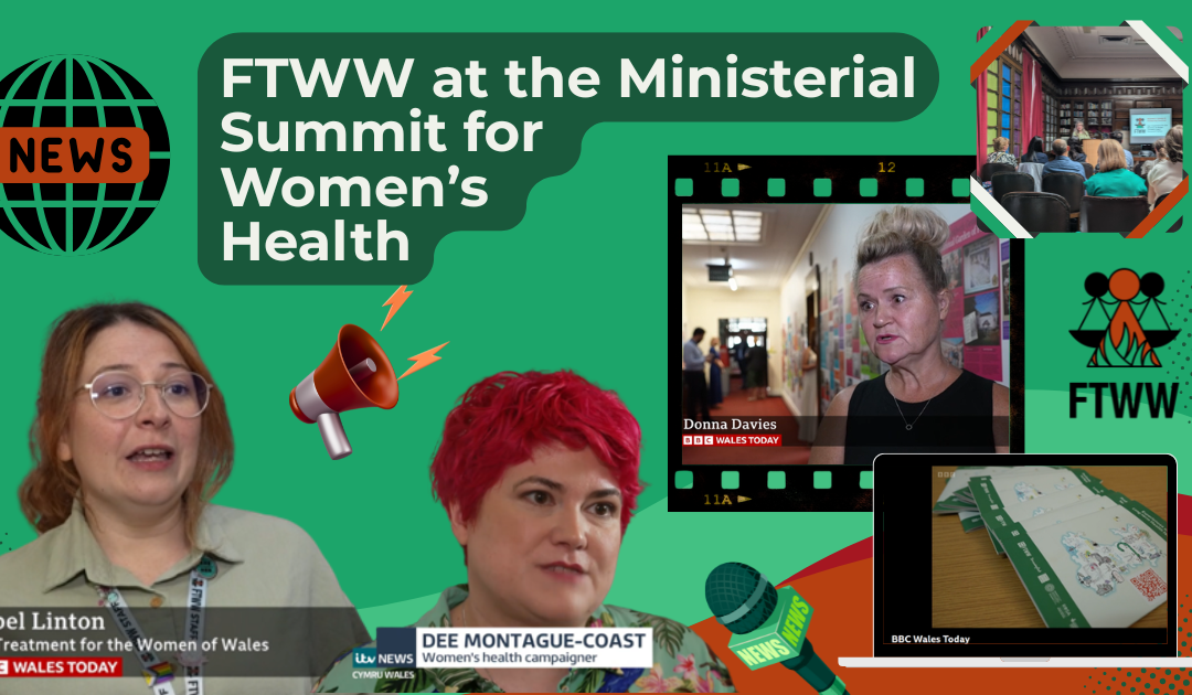 Fair Treatment for the Women of Wales attends the Ministerial Summit for Women’s Health